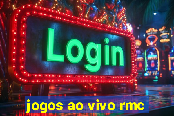 jogos ao vivo rmc